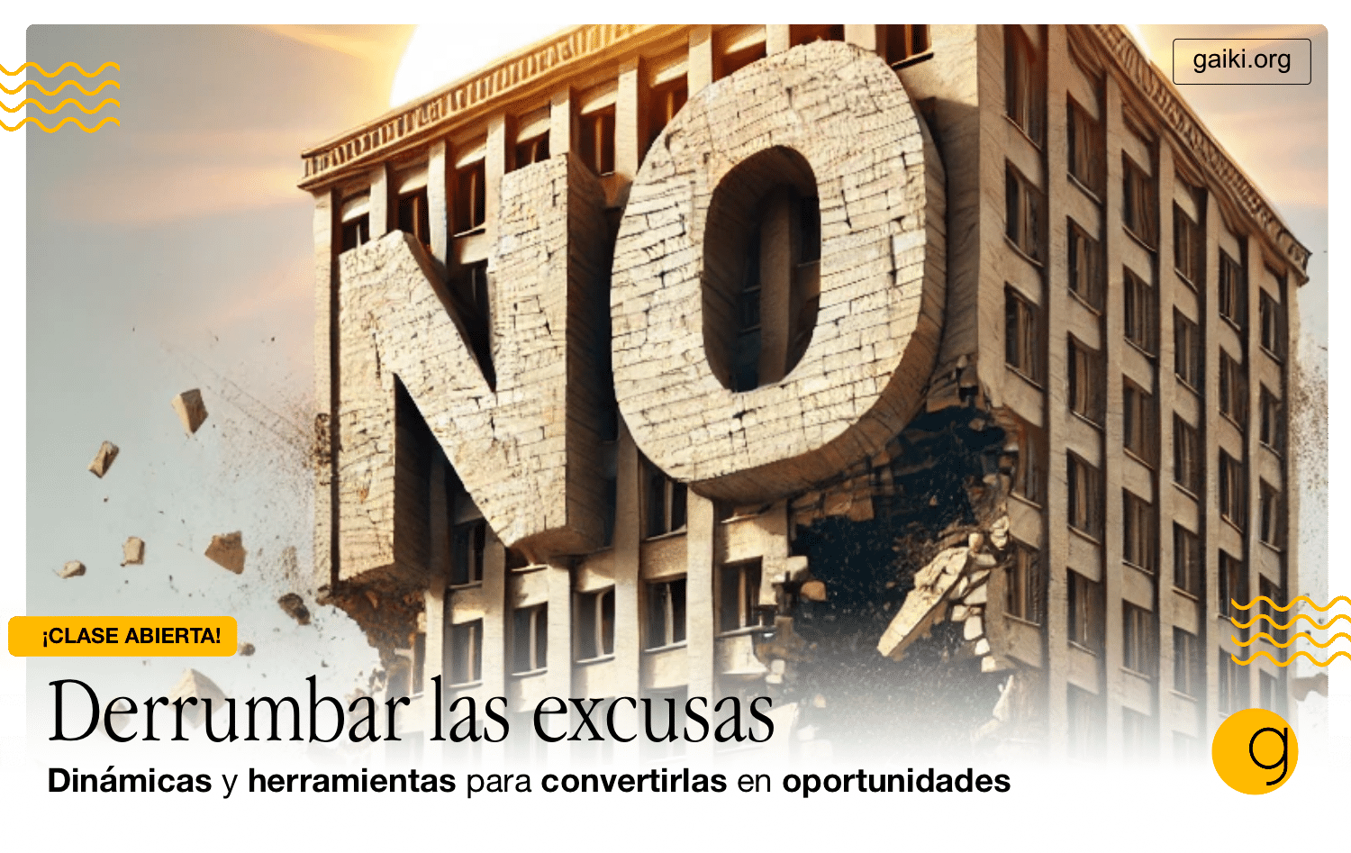 Activa Tu Creatividad 9: «Derrumbar las excusas» (¡Clase gratuita!)